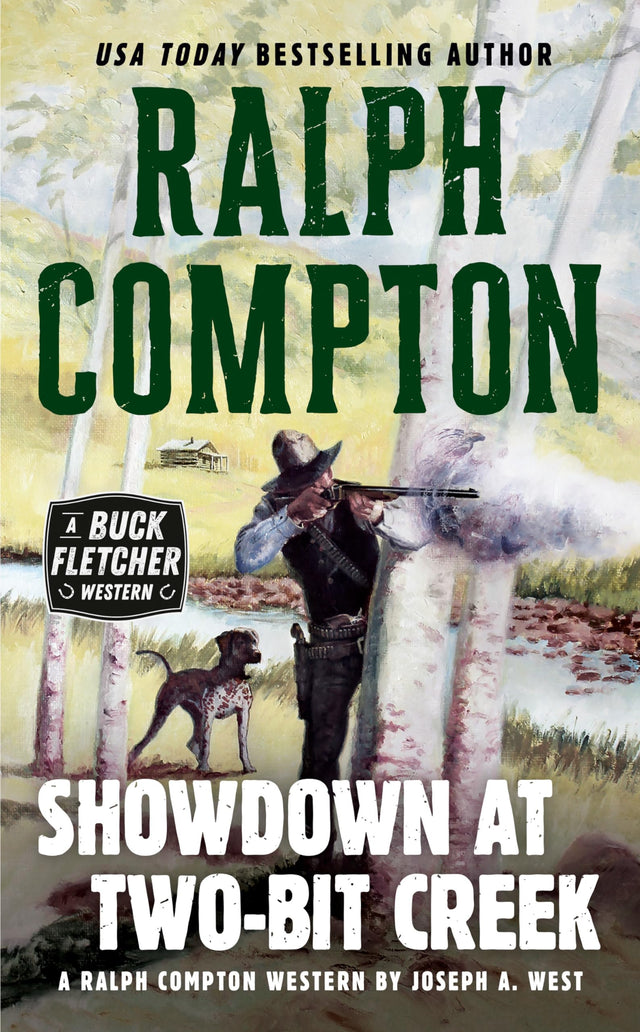 Ralph Compton Showdown At Two-Bit Creek: 1 (A Buck Fletcher Western) - Retail Maharaj