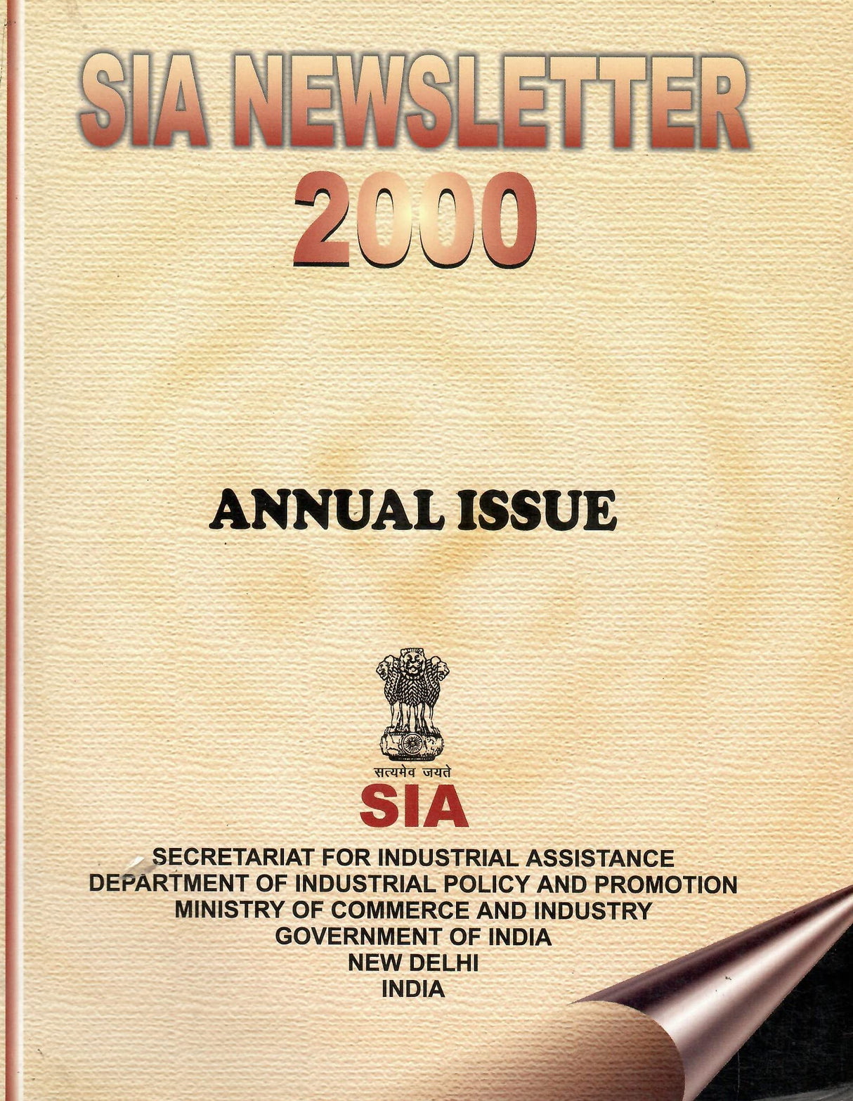 SIA NEWSLETTER 2000 - ANNUAL ISSUE [Paperback] MINISTRY OF COMMERCE AND INDUSTRY