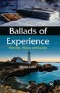 Ballads of Experience Memoirs, History and Society - Retail Maharaj