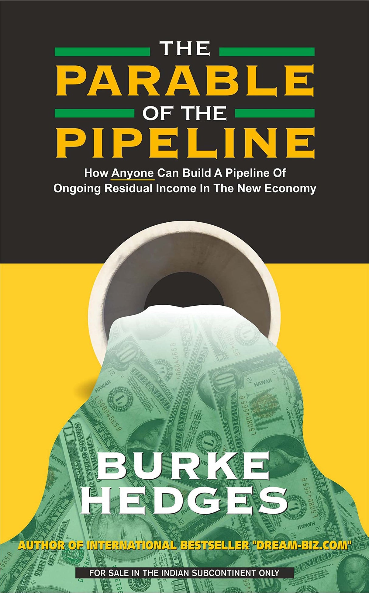 The Parable of the Pipeline: How Anyone Can Build a Pipeline of Ongoing Residual Income in the New Economy - Retail Maharaj