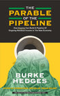 The Parable of the Pipeline: How Anyone Can Build a Pipeline of Ongoing Residual Income in the New Economy - Retail Maharaj