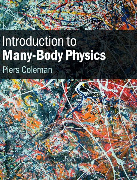 Introduction to Many-Body Physics: Applications to Molecular Association and Thermoreversible Gelation - Retail Maharaj