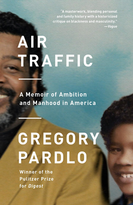Air Traffic: A Memoir of Ambition and Manhood in America - Retail Maharaj