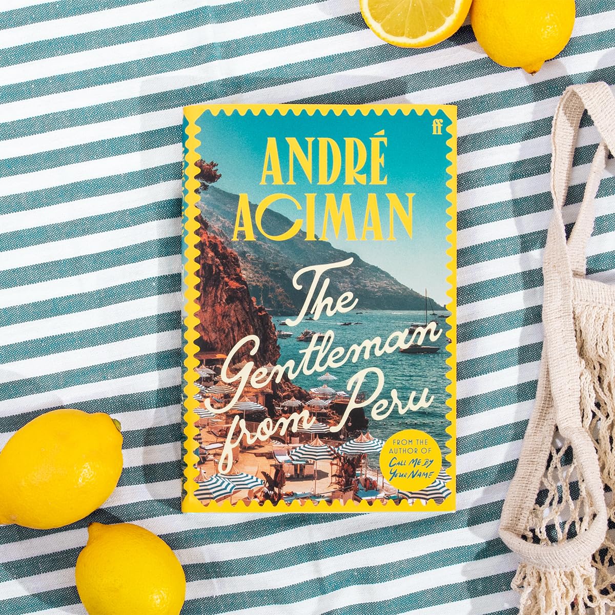 The Gentleman From Peru: A dazzling summer story from the bestselling author of Call Me By Your Name - Retail Maharaj