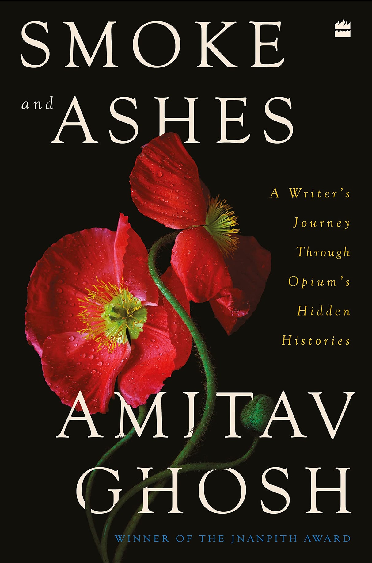Fourth Estate Smoke And Ashes: A Writer'S Journey Through Opium'S Hidden Histories - Retail Maharaj