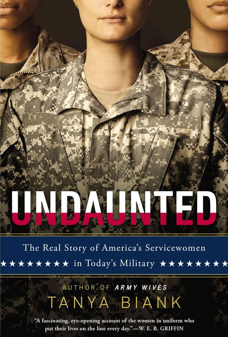 Undaunted: The Real Story of America's Servicewomen in Today's Military - Retail Maharaj