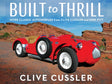 Built to Thrill: More Classic Automobiles from Clive Cussler and Dirk Pitt - Retail Maharaj