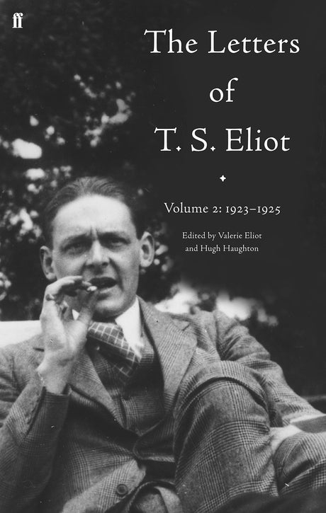 The Letters of T. S. Eliot Volume 2: 1923-1925 - Retail Maharaj