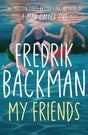 My Friends: The INSTANT Sunday Times Bestseller and Goodreads Choice Awards Fiction 2025 winner! - Retail Maharaj