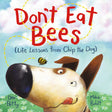 Don't Eat Bees: Life Lessons from Chip the Dog - Retail Maharaj
