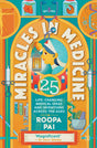 Miracles in Medicine: 25 Life-changing Medical Ideas and Inventions Across the Ages - Retail Maharaj