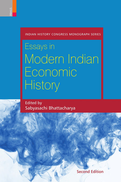 ESSAYS IN MODERN INDIAN ECONOMIC HISTORY (SB) - Retail Maharaj
