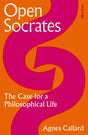 Open Socrates: The Case for a Philosophical Life - Retail Maharaj