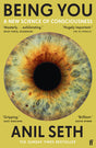 Being You: A New Science of Consciousness (The Sunday Times Bestseller) - Retail Maharaj