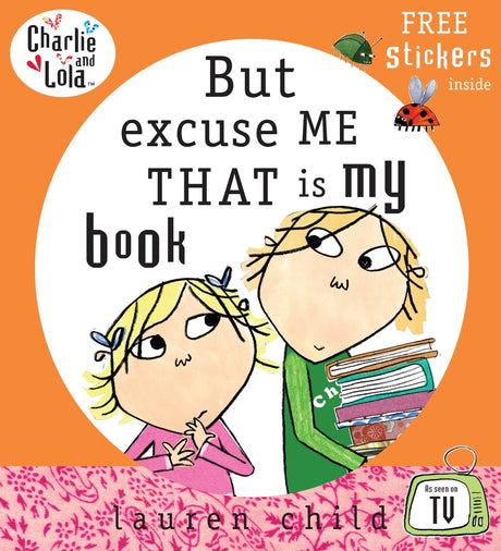 Charlie and Lola: But Excuse Me That is My Book - Retail Maharaj