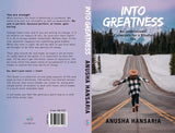 Into Greatness : An Inspirational Collection for a Blissful life - Retail Maharaj