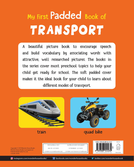 My First Padded Book of Transport: Early Learning Board Book for Kids | Learn About Cars, Trains, Planes, Trucks & More with Bright Pictures | Durable Padded Board Book for Babies, Toddlers & Preschoolers | Ages 0–5 Years - Retail Maharaj
