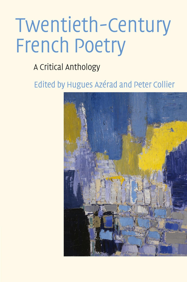 Twentieth-Century French Poetry: A Critical Anthology - Retail Maharaj