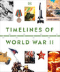 Timelines of World War II (DK Timelines) - Retail Maharaj