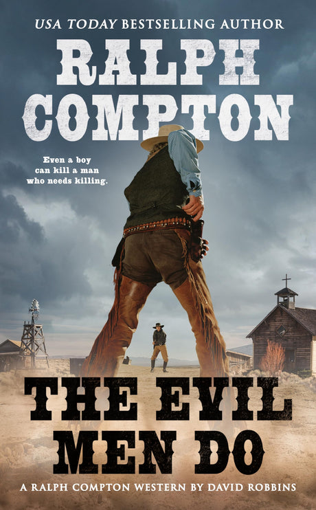Ralph Compton the Evil Men Do (A Ralph Compton Western) - Retail Maharaj