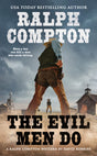 Ralph Compton the Evil Men Do (A Ralph Compton Western) - Retail Maharaj