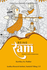 Being Ram : Insights into Ramayana - Global Encyclopedia of the Ramayana - Retail Maharaj