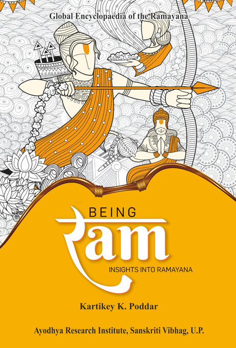 Being Ram : Insights into Ramayana - Global Encyclopedia of the Ramayana - Retail Maharaj