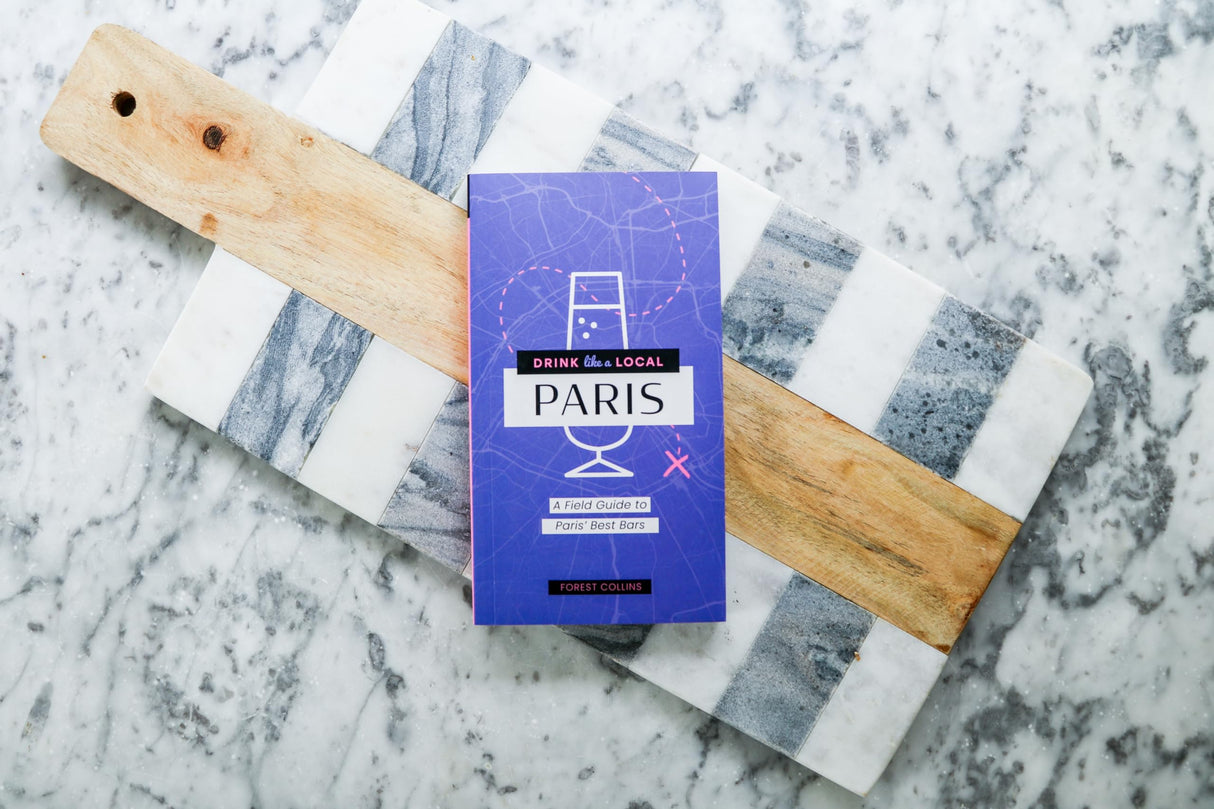Paris: A Field Guide to Paris's Best Bars (Drink Like a Local) - Retail Maharaj