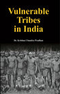 Vulnerable Tribes in India - Retail Maharaj