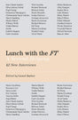 Lunch with the FT: A Second Helping - Retail Maharaj