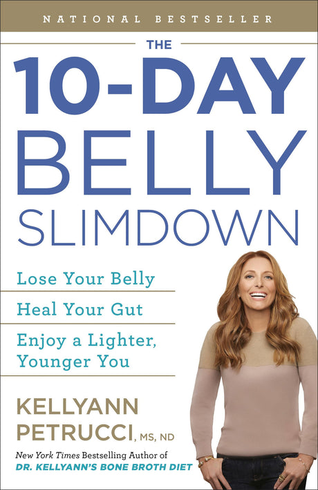 The 10-Day Belly Slimdown: Lose Your Belly, Heal Your Gut, Enjoy a Lighter, Younger You - Retail Maharaj