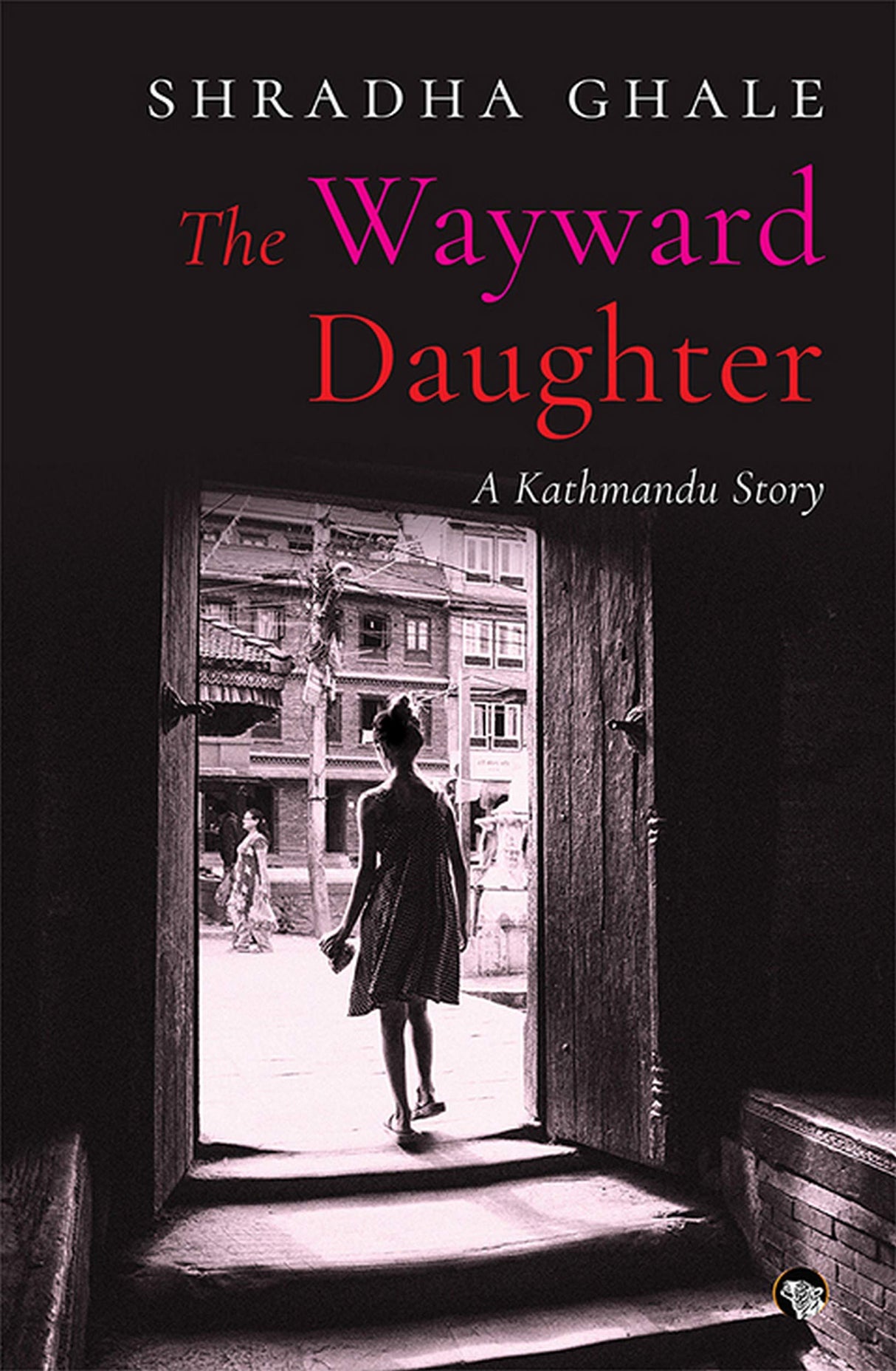 The Wayward Daughter: A Kathmandu Story - Retail Maharaj