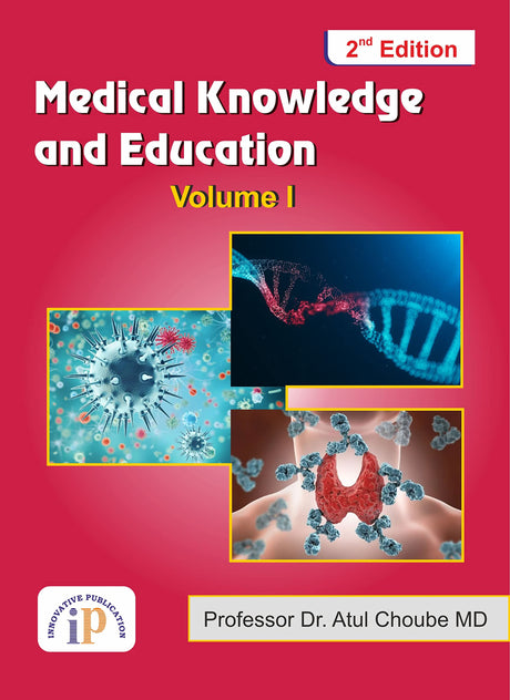 Medical Knowledge and Education - Volume I (2e) - Retail Maharaj