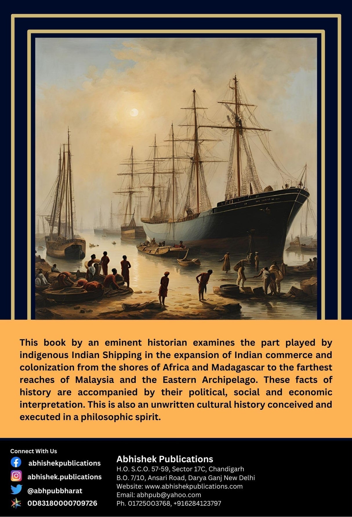 Indian Shipping: A History of The Sea -Borne Trade and Maritime Activity of the Indians from The Earliest Times - Retail Maharaj