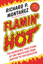 Flamin' Hot: The Incredible True Story of One Man's Rise from Janitor to Top Executive - Retail Maharaj