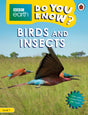 Do You Know? Level 1 – BBC Earth Birds and Insects - Retail Maharaj