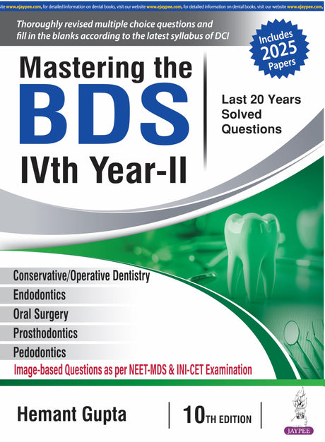 MASTERING THE BDS IVTH YEAR-II (LAST 20 YEARS SOLVED QUESTIONS) - Retail Maharaj