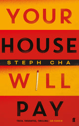 Your House Will Pay: ‘Elegant [and] suspenseful.’ New York Times - Retail Maharaj