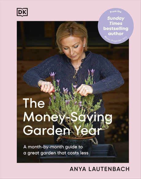 The Money-Saving Garden Year: A Month-by-month Guide to a Great Garden that Costs Less - Retail Maharaj