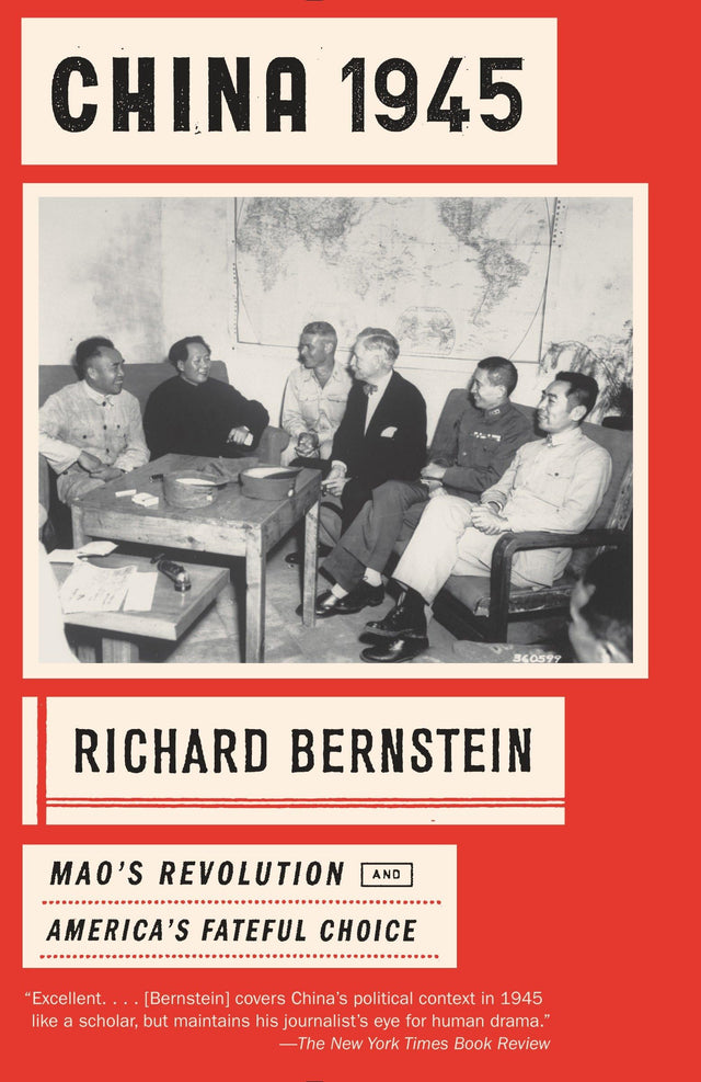 China 1945: Mao's Revolution and America's Fateful Choice - Retail Maharaj