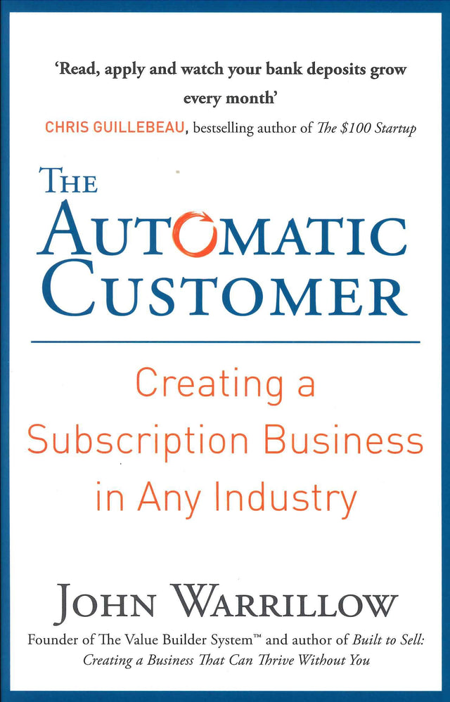 The Automatic Customer: Creating a Subscription Business in Any Industry - Retail Maharaj