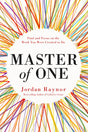 Master of One: Find and Focus on the Work You Were Created to Do - Retail Maharaj