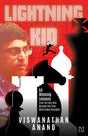 Lightning Kid: 64 Winning Lessons from the Boy Who Became Five-Time World Chess Champion - Retail Maharaj