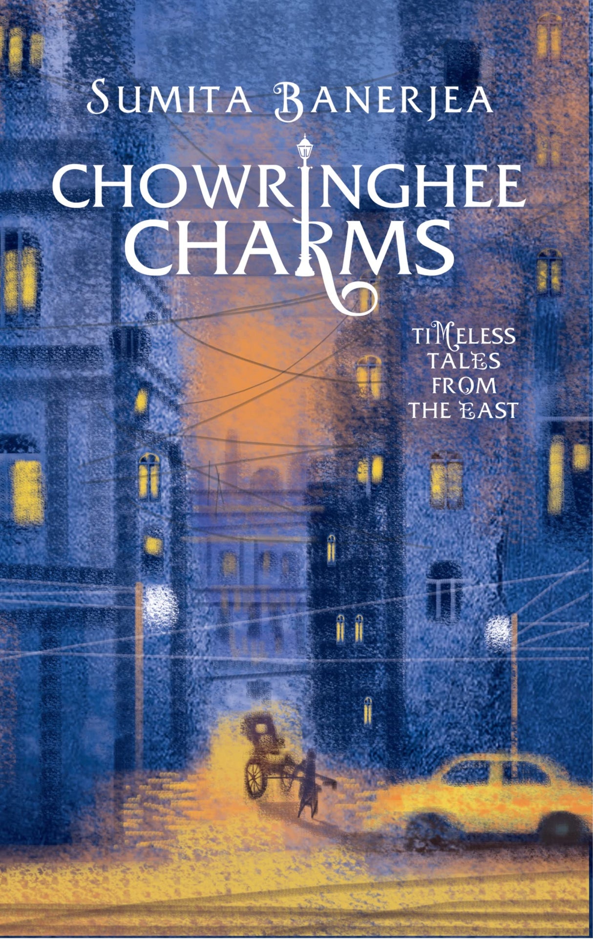 Chowringhee Charms: Timeless Tales from the East - Retail Maharaj