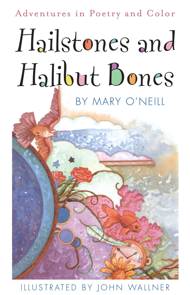 Hailstones and Halibut Bones: Adventures in Poetry and Color - Retail Maharaj