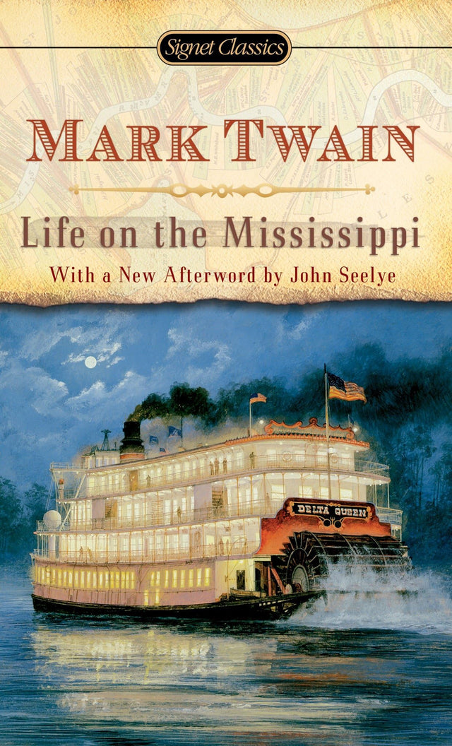 Life on the Mississippi (Signet Classics) - Retail Maharaj