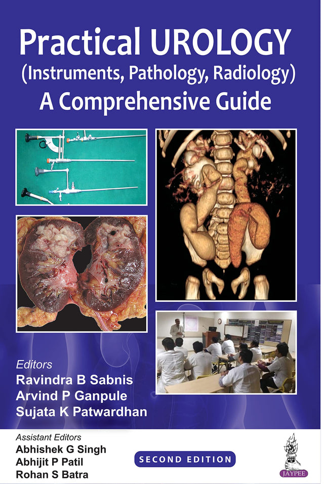 Practical Urology (Instruments, Pathology, Radiology): A Comprehensive Guide - Retail Maharaj