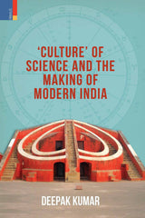 Culture of Science and The Making of Modern India - Retail Maharaj