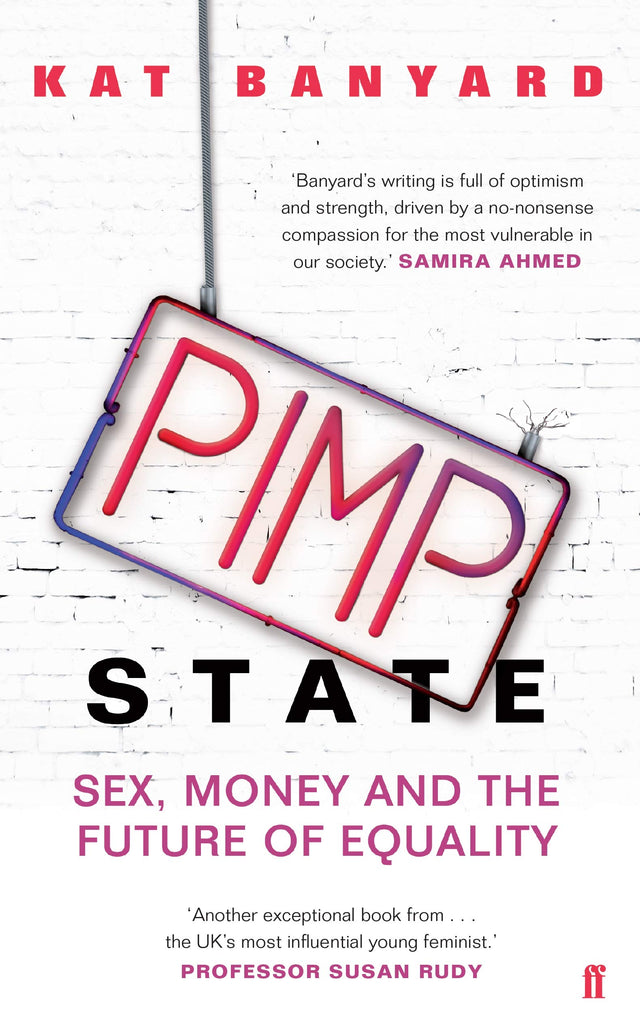 Pimp State: Sex, Money and the Future of Equality - Retail Maharaj