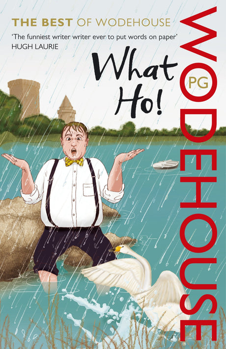 What Ho!: The Best of Wodehouse - Retail Maharaj